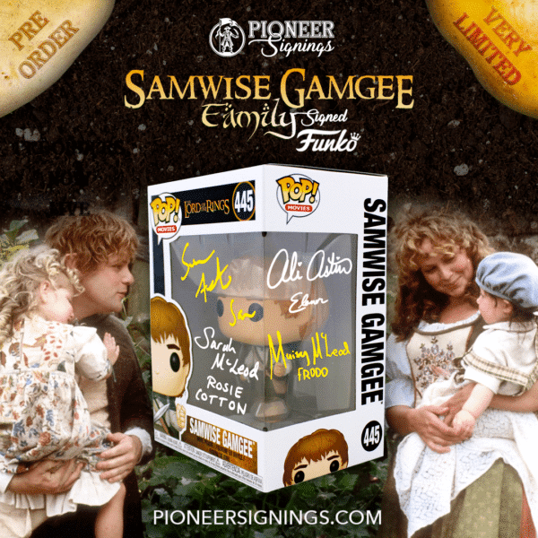 Lord of the Rings - Samwise Gamgee 'Family' Funko - Sean Astin - Sarah McLeod - Ali Astin - Maisy McLeod - Pioneer Signings