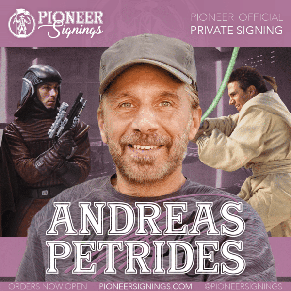 Andreas Petrides - Star Wars - Pioneer Signings
