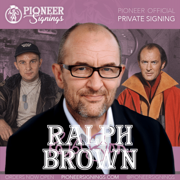 Ralph Brown - Star Wars - Pioneer Signings