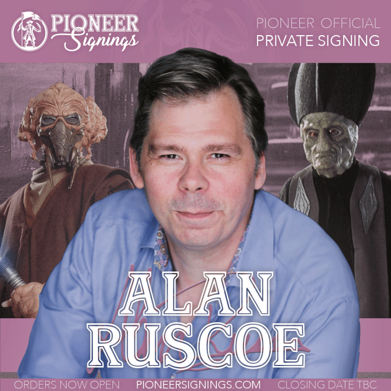 Alan Ruscoe - Star Wars - Pioneer Signings