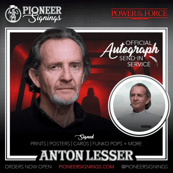 Anton Lesser - Power of the Force 26 - Germany - Pioneer Signings