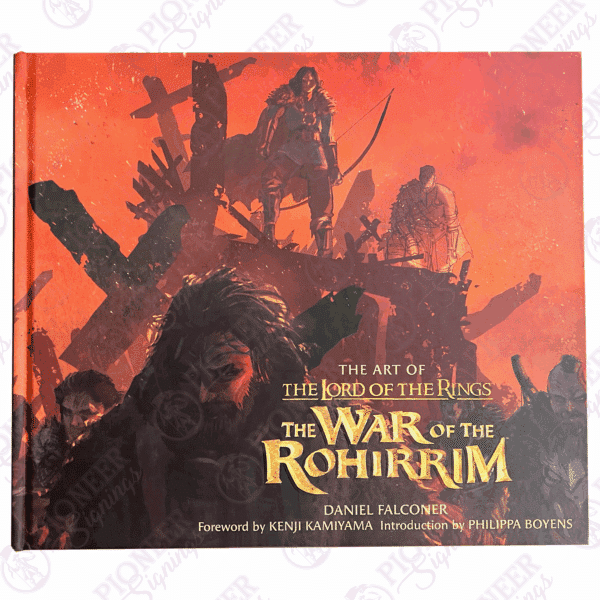 The Art of The Lord of the Rings: The War of the Rohirrim Book Signed by Cast - Pioneer Signings