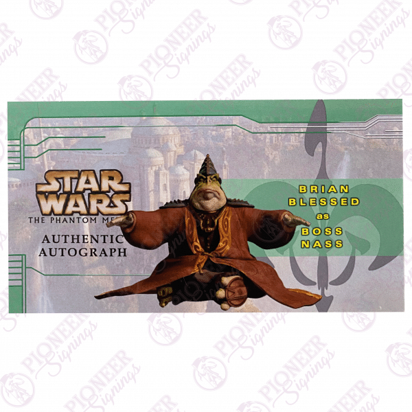 Star Wars 'Boss Nass' Custom Episode I Trading Card signed by Brian Blessed with Quote - Pioneer Signings