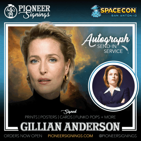 Gillian Anderson - SPACECON - San Antonio - Pionner Signings