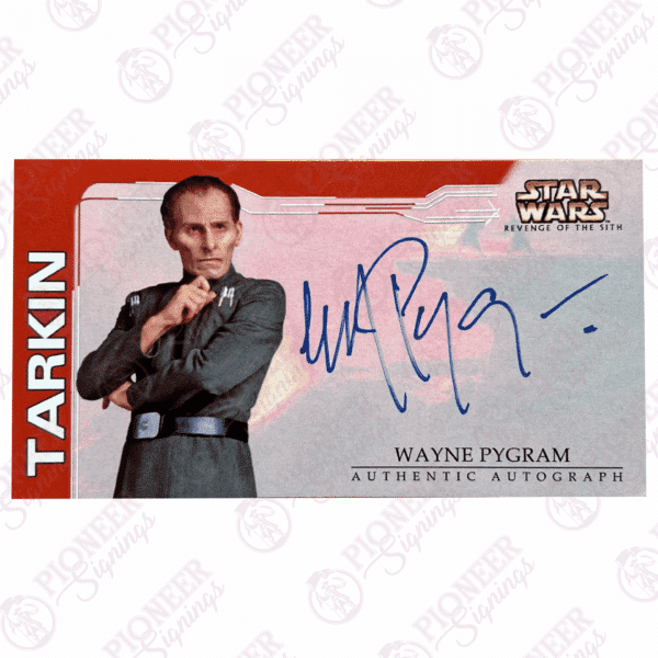 Star Wars 'Tarkin' Custom Episode III: Revenge of the Sith trading card inspired by Topps Widescreen signed by Wayne Pygram - Pioneer Signings