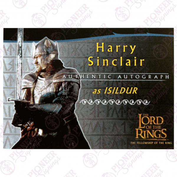 The Lord of the Rings 'Isildur' custom Topps inspired trading card signed by Harry Sinclair - Pioneer Signings