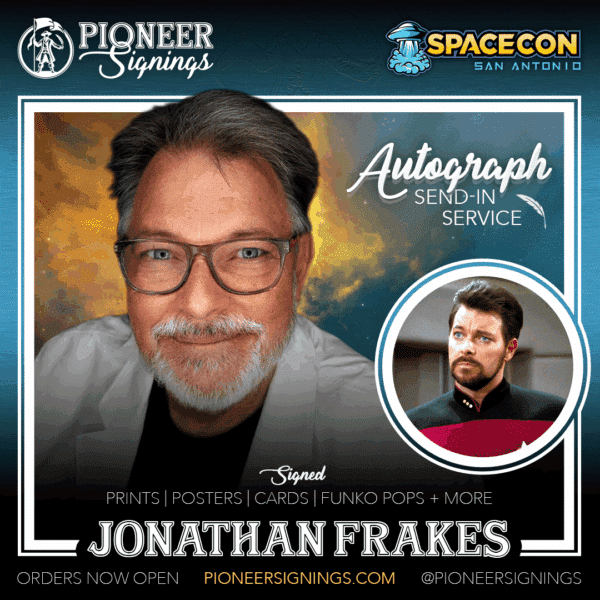 Jonathan Frakes - SPACECON - San Antonio - Pionner Signings