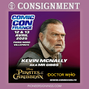 Kevin McNally - Pirates of the Caribbean Comic Con France - Pioneer Signings