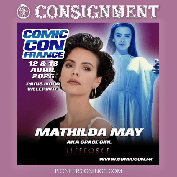 Mathilda May - France Comic Con - Pioneer Signings