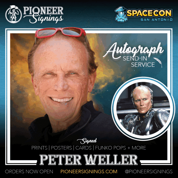 Peter Weller - SPACECON - San Antonio - Pionner Signings