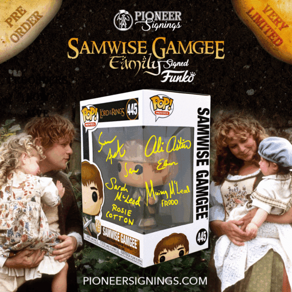 Lord of the Rings - Samwise Gamgee 'Family' Funko - Sean Astin - Sarah McLeod - Ali Astin - Maisy McLeod - Pioneer Signings