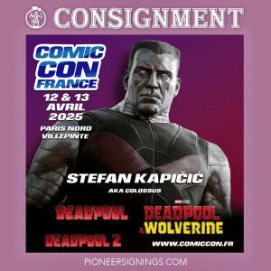 Stefan Kapicic - Deadpool & Wolverine - Pioneer Signings